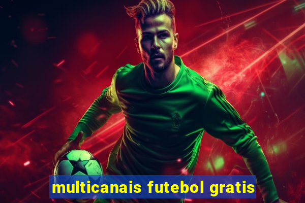 multicanais futebol gratis